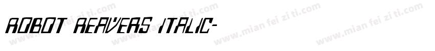 Robot Reavers Italic字体转换